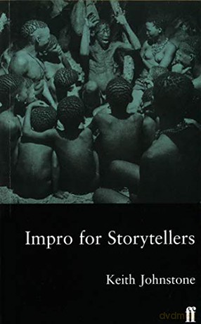 Impro for Storytellers: Theatresports and the Art of Making Things Happen Faber Drama - Keith Johnstone [KSIĄŻKA]
