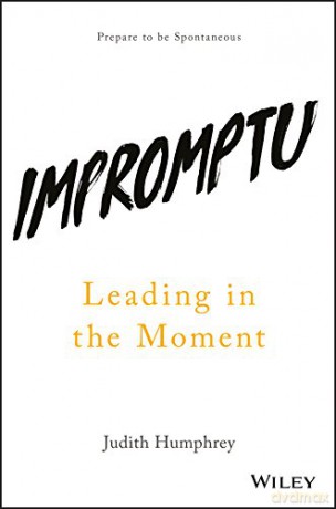 Impromptu: Leading in the Moment - Judith Humphrey [KSIĄŻKA]
