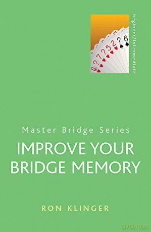 Improve Your Bridge Memory MASTER BRIDGE - Ron Klinger [KSIĄŻKA]