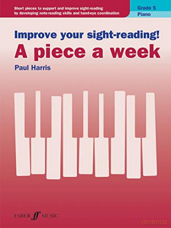 Improve your sight-reading! A piece a week Piano Grade 5 - Paul Harris [KSIĄŻKA]