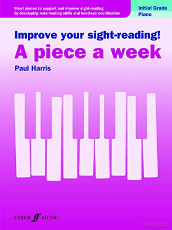 Improve your sight-reading! A piece a week Piano Initial Grade - Paul Harris [KSIĄŻKA]