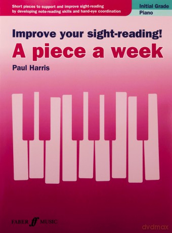 Improve your sight-reading! A piece a week Piano Initial Grade - Paul Harris [KSIĄŻKA]