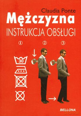 Mężczyzna Instrukcja Obsługi (twarda) - Claudia Ponte [KSIĄŻKA]