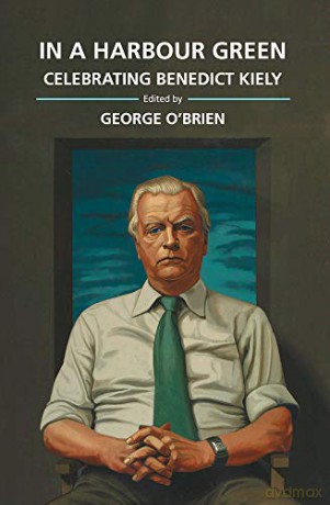 In a Harbour Green: Celebrating Benedict Kiely [KSIĄŻKA]