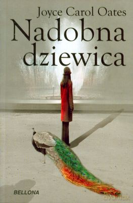 Nadobna Dziewica - Joyce Carol Oates [KSIĄŻKA]