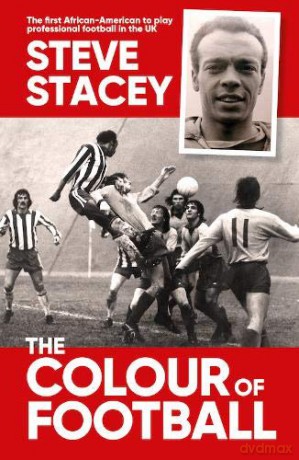 The Colour Of Football - Steve Stacey [KSIĄŻKA]