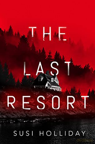 The Last Resort - Susi Holliday [KSIĄŻKA]
