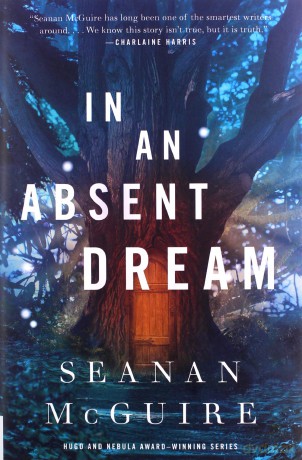 In an Absent Dream: Wayward Children #4 - Seanan McGuire [KSIĄŻKA]