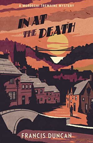In at the Death - Francis Duncan [KSIĄŻKA]