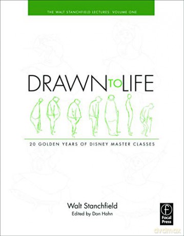 Drawn To Life: 20 Golden Years Of Disney Master Classes: The Walt Stanchfield Lectures - Volume 1 [KSIĄŻKA]