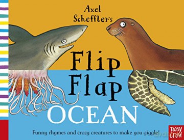 Axel Scheffler's Flip Flap Ocean (Axel Scheffler's Flip Flap Series) - Axel Scheffler [KSIĄŻKA]