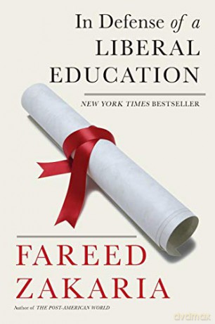 In Defense of a Liberal Education - Fareed Zakaria [KSIĄŻKA]