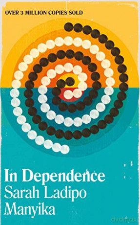 In Dependence - Sarah Ladipo Manyika [KSIĄŻKA]