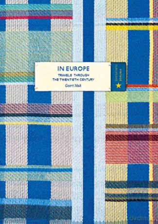 In Europe Vintage Classic Europeans Series: Geert Mak - Geert Mak [KSIĄŻKA]