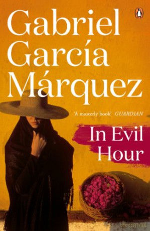 In Evil Hour - Gabriel Garcia Marquez [KSIĄŻKA]