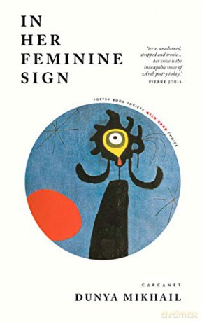 In Her Feminine Sign - Dunya Mikhail [KSIĄŻKA]