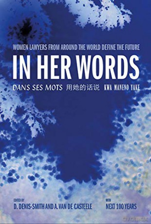 In Her Words: Women Lawyers from around the World Define the Future - Dana Denis-Smith [KSIĄŻKA]
