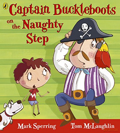 Captain Buckleboots On The Naughty Step - Mark Sperring [KSIĄŻKA]