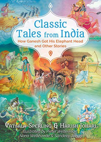 Classic Tales From India: How Ganesh Got His Elephant Head And Other Stories - Vatsala Sperling [KSIĄŻKA]
