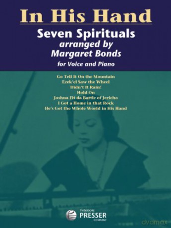 In His Hand: Seven Spirituals Arranged by Margaret Bonds - Margaret Bonds [KSIĄŻKA]