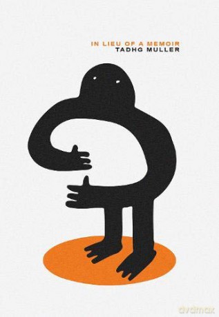 In Lieu of a Memoir: 4 Open Pen Novelettes - Tadhg Muller [KSIĄŻKA]
