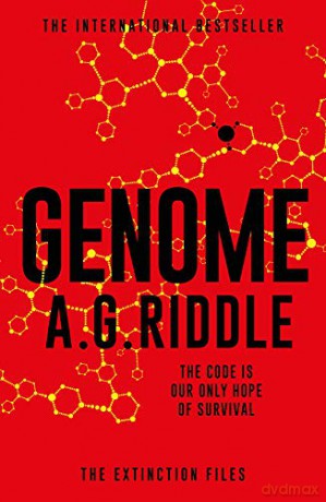 Genome (The Extinction Files): 2 - A.G. Riddle [KSIĄŻKA]