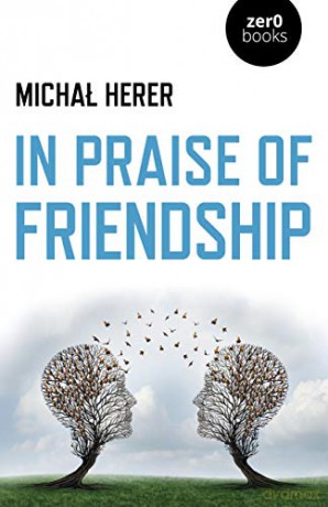 In Praise of Friendship - Micha Herer [KSIĄŻKA]