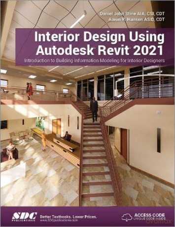 Interior Design Using Autodesk Revit 2021 - Daniel John Stine [KSIĄŻKA]