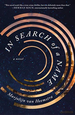 In Search of a Name: A Novel - Marjolijn van Heemstra [KSIĄŻKA]