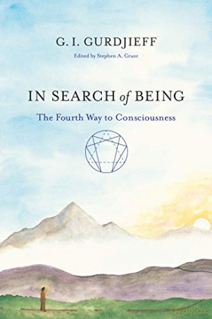 In Search of Being: The Fourth Way to Consciousness - G.I Gurdjieff [KSIĄŻKA]