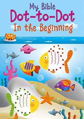 In the Beginning MY BIBLE DOT-TO-DOT - Christina Goodings [KSIĄŻKA]