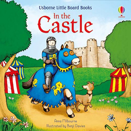 In the Castle Little Board Books: 1 - Anna Milbourne [KSIĄŻKA]