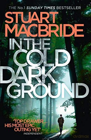 In the Cold Dark Ground: Book 10 Logan McRae - Stuart MacBride [KSIĄŻKA]