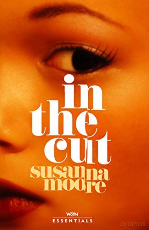 In the Cut W&N Essentials - Susanna Moore [KSIĄŻKA]