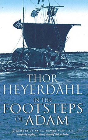 In The Footsteps Of Adam - Thor Heyerdahl [KSIĄŻKA]