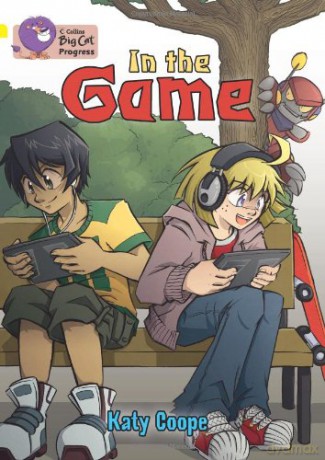 In the Game: Band 03 Yellow/Band 14 Ruby Collins Big Cat Progress - Katy Coope [KSIĄŻKA]