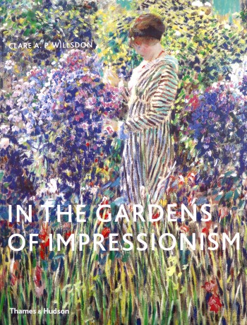 In the Gardens of Impressionism - Clare A. P. Willsdon [KSIĄŻKA]