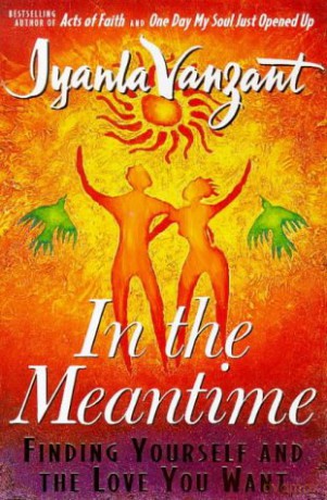In the Meantime: Finding Yourself and the Love You Want - Iyanla Vanzant [KSIĄŻKA]