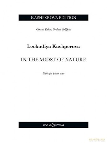 In the Midst of Nature - Suite for piano solo in six movements - Piano Sheet Music - Kashperova Edition - BH13563 - Leokadiya Kashperova [KSIĄŻKA]