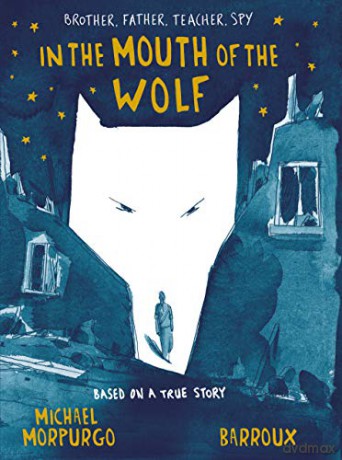 In the Mouth of the Wolf - Michael Morpurgo [KSIĄŻKA]