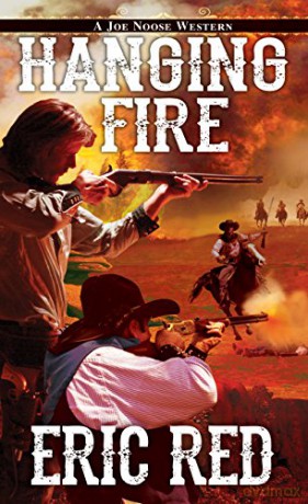 Hanging Fire: 2 (Joe Noose Western) - Eric Red [KSIĄŻKA]
