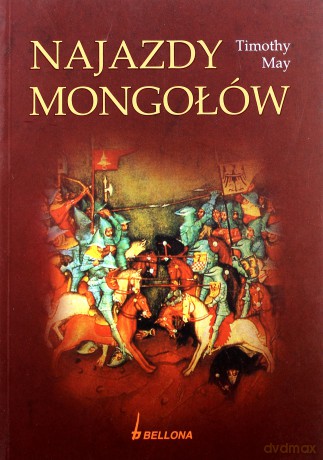 Najazdy Mongołów - Timothy May [KSIĄŻKA]