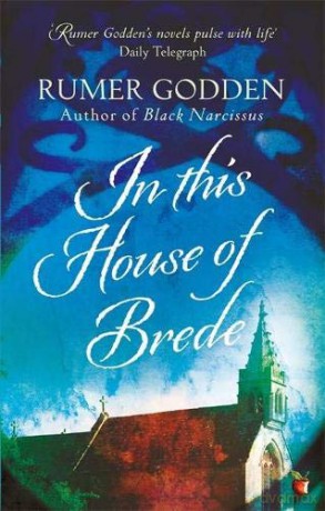 In this House of Brede: A Virago Modern Classic Virago Modern Classics - Rumer Godden [KSIĄŻKA]