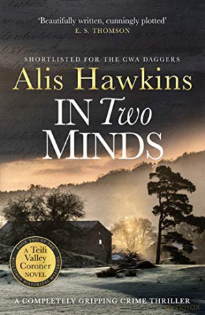 In Two Minds: 2 The Teifi Valley Coroner Series - Alis Hawkins [KSIĄŻKA]
