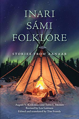 Inari Sámi Folklore: Stories from Aanaar [KSIĄŻKA]
