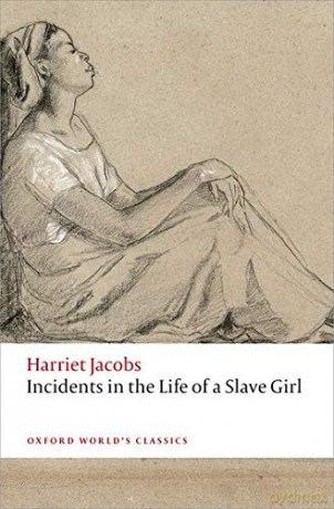 Incidents in the Life of a Slave Girl Oxford World's Classics - Harriet Jacobs [KSIĄŻKA]