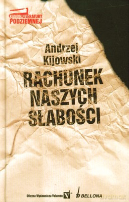 Rachunek Naszych Słabości (twarda) - Andrzej Kijowski [KSIĄŻKA]