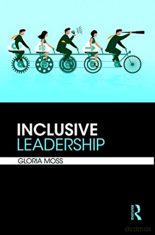 Inclusive Leadership - Gloria Moss [KSIĄŻKA]