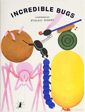 INCREDIBLE BUGS: A World of Wonder - Roberts Rurans [KSIĄŻKA]