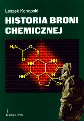 Historia Broni Chemicznej - Leszek Konopski [KSIĄŻKA]